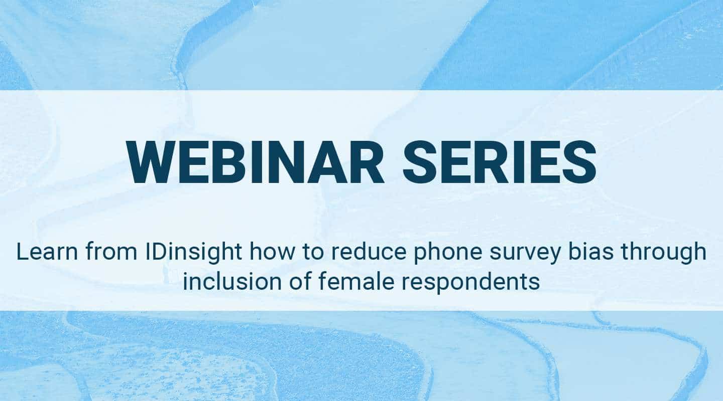 You are currently viewing Learn from IDinsight how to reduce phone survey bias through inclusion of female respondents