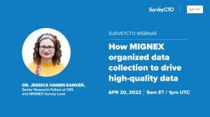 Learn how MIGNEX organized data collection to drive high-quality data